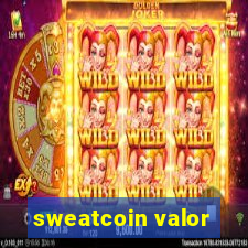 sweatcoin valor